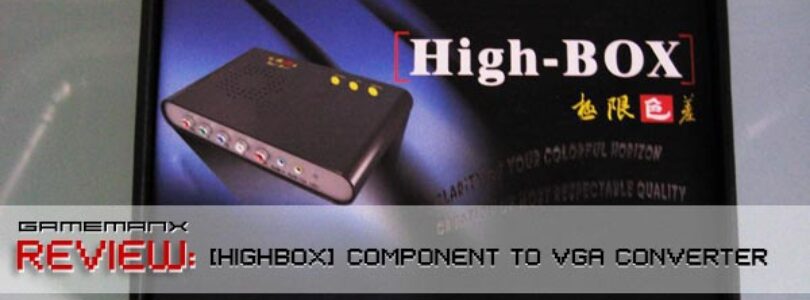 REVIEW: High-Box Component to VGA Converter
