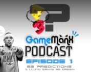 Gamemanx Podcast Episode 1: E3 Predictions
