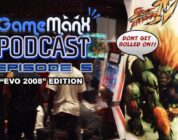 GameManx Podcast Episode 5: “EVO 2008” Edition