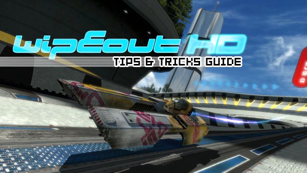 Wipeout HD tips