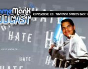 GameManx Podcast Episode 13: “Nintendo Strikes Back” Edition