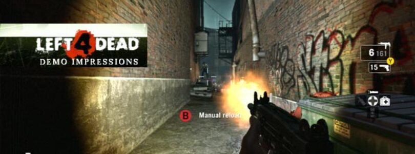 Left 4 Dead Demo Impressions, Plus Watch Me Suck