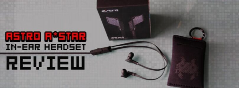 ASTRO A*STAR In-Ear Headset Review
