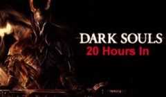 Dark Souls: 20 Hours In