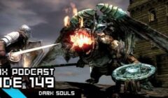GameManx Podcast 149: Dark Souls