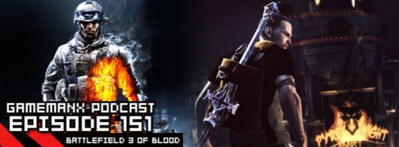 GameManx Podcast Episode 151: Battlefield of Blood