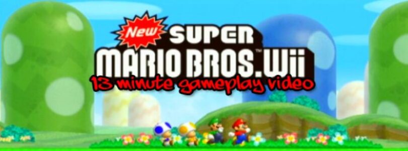 New Super Mario Bros Wii: 13 Minute Video Footage