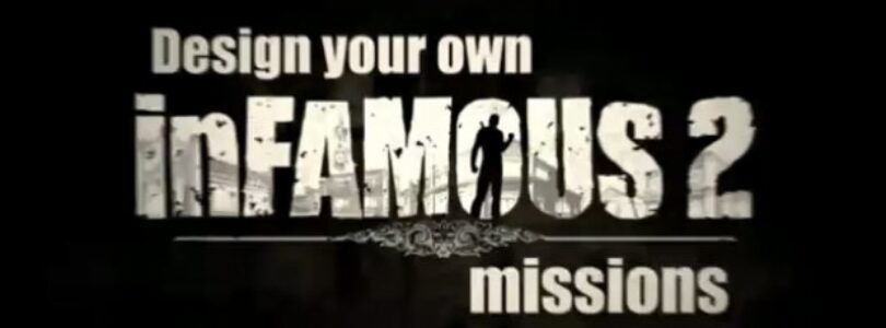 inFAMOUS 2: User-Created Missions Announced