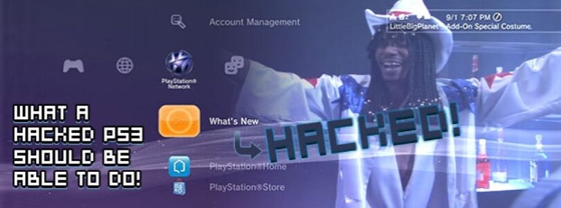 What a Hacked PS3 Should Do