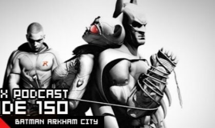 GameManx Podcast 150: Batman Arkham Asylum